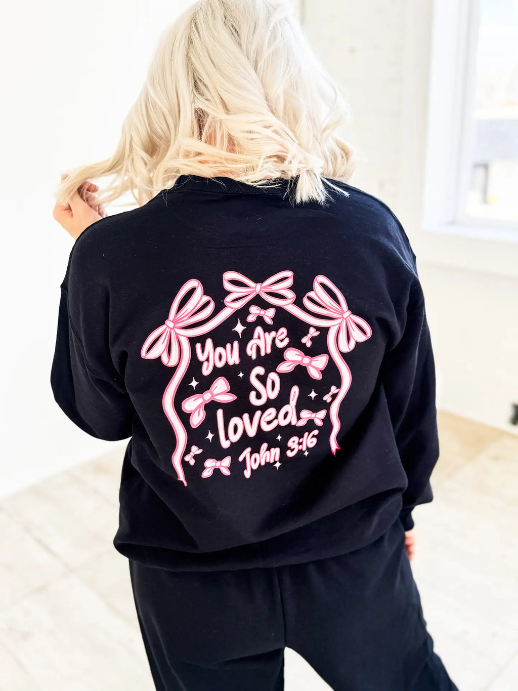 You Are So Loved Sweatshirt